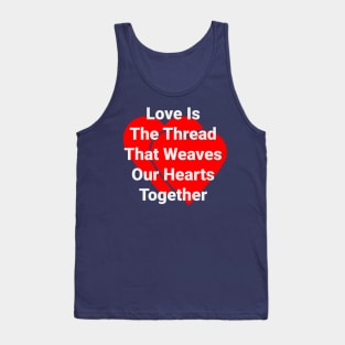 Love is the Thread Tank Top